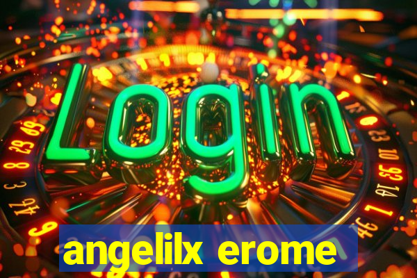 angelilx erome